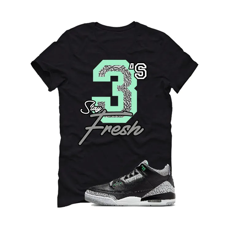 Air Jordan 3 “Green Glow” | illcurrency Black T-Shirt (3's Stay Fresh)