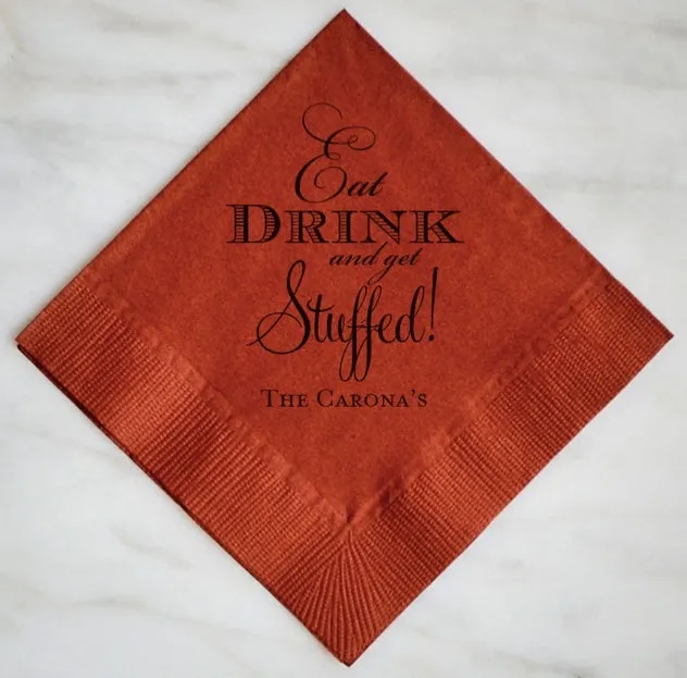 Eat Drink and Get Stuffed Personalized Napkins