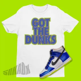 Got The Dunks Shirt To Match Nike Dunk High Blue Satin